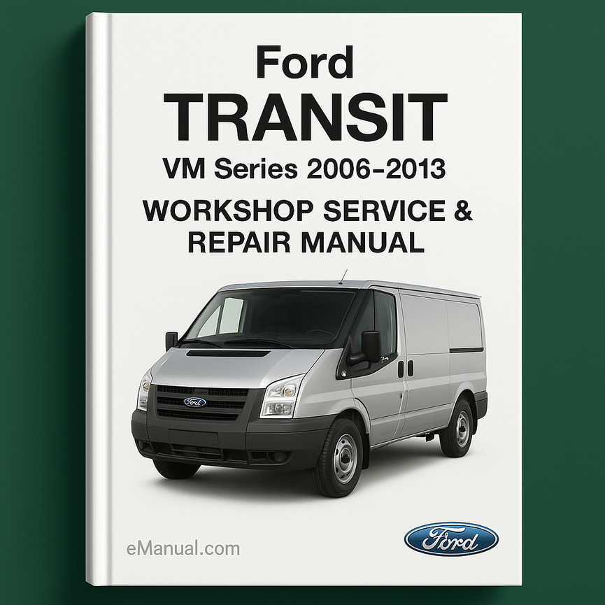 Ford TRANSIT VM-Serie 2006-2013 Werkstatt-Service-Reparaturhandbuch