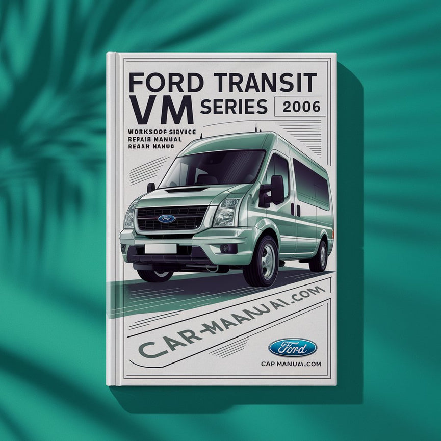 Ford TRANSIT VM-Serie 2006-2013 Werkstatt-Service-Reparaturhandbuch