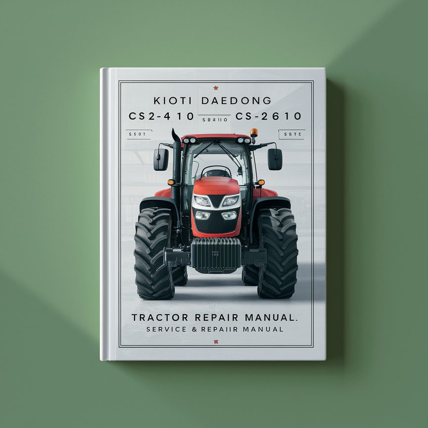 Kioti Daedong CS2410 CS2610 Tractor Service Repair Manual