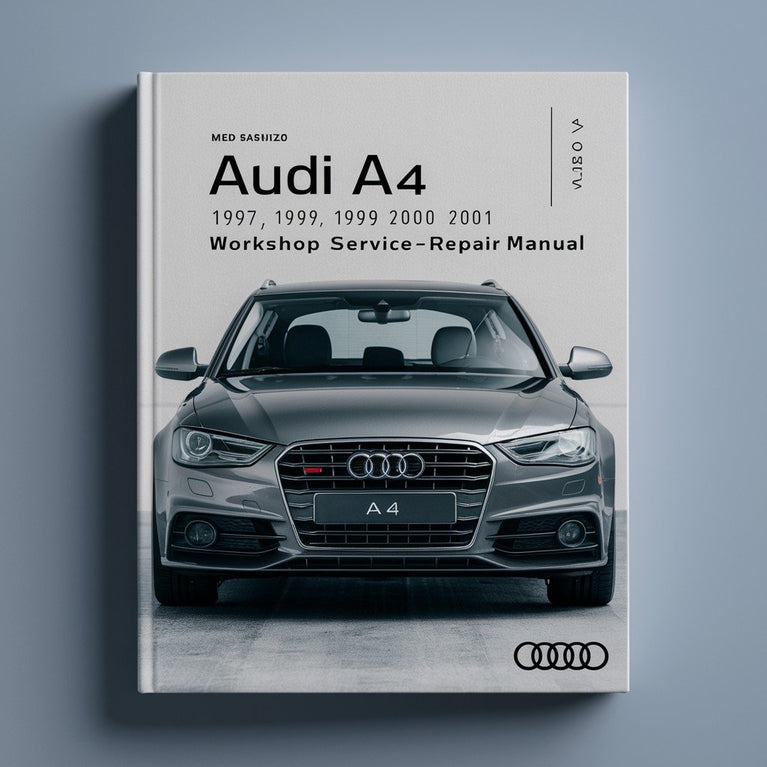 Audi A4 1997 1998 1999 2000 2001 Workshop Service Repair Manual