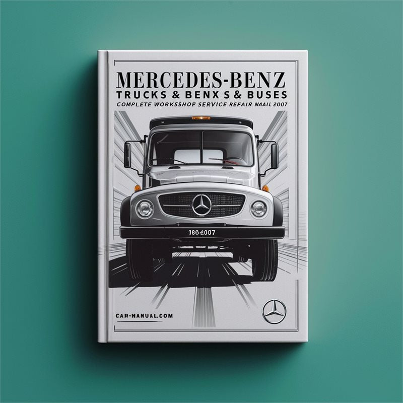 1980-2007 Mercedes Benz Trucks Buses Service Repair Workshop Manual PDF