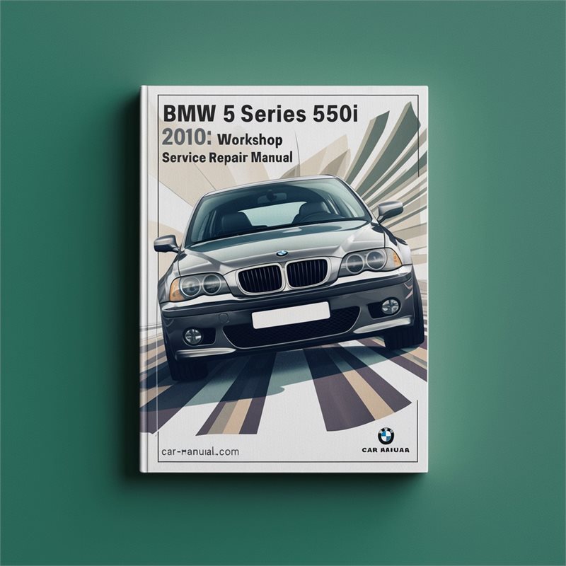 2005-2010 BMW 5 Series 550I Service Repair Workshop Manual PDF