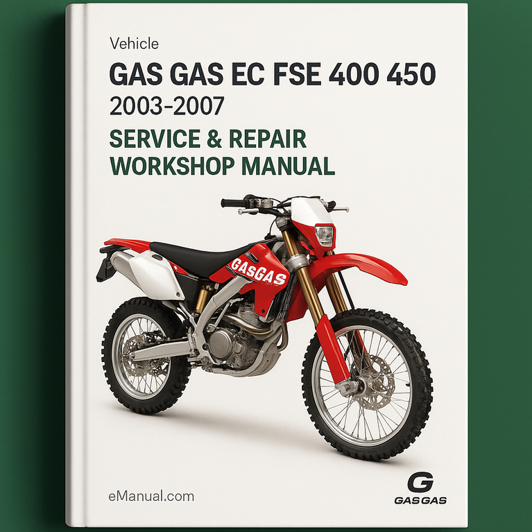 Gas Gas EC FSE 400 450 2003-2007 Service & Repair Workshop Manual