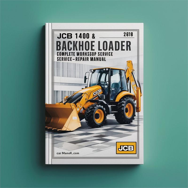 JCB 1400 1400B Backhoe Loader Service Repair Workshop Manual PDF