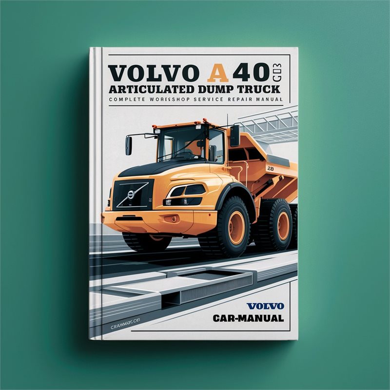 Volvo A40 Articulated Dump Truck Service Repair Workshop Manual PDF