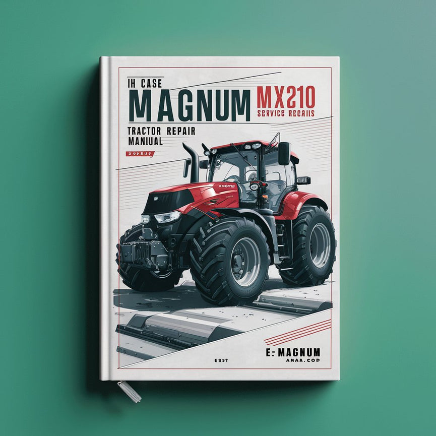 IH Case Magnum MX210 MX230 Tractor Service Repair Manual-Improved-PDF