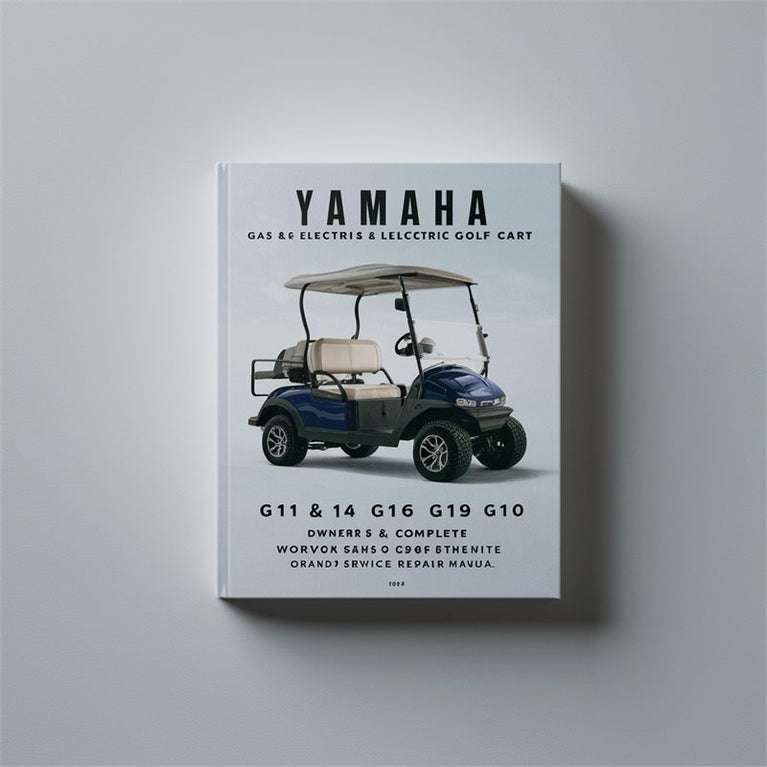 Yamaha G11 & G14 G16 G19 G20 Gas & Electric Golf Cart (2 Manual Set) Owners & Complete Workshop Service Repair Manual PDF