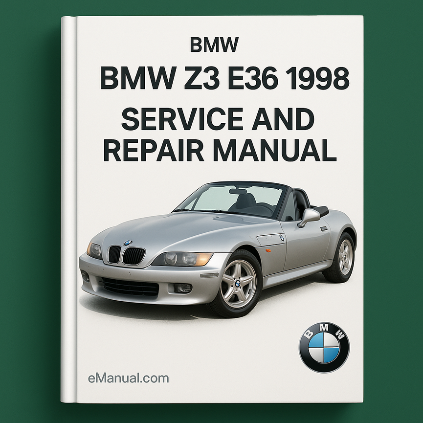 BMW Z3 E36 1998 Service and Repair Manual