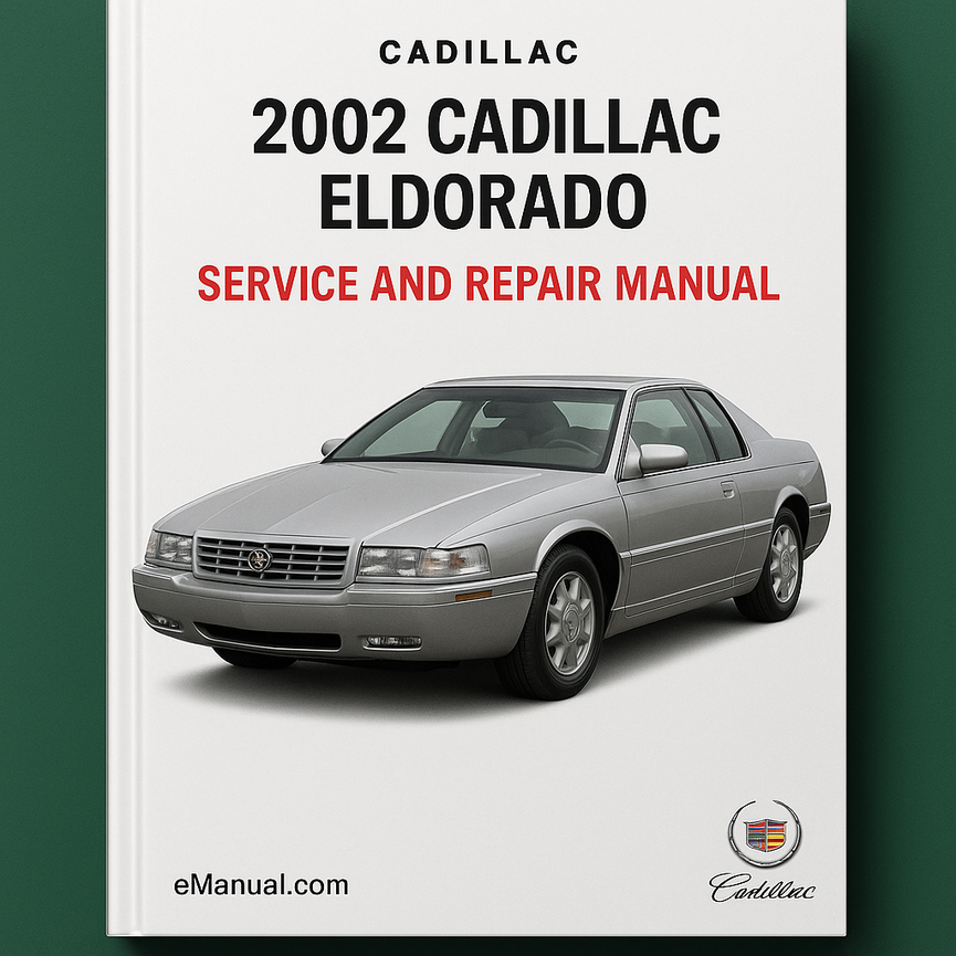 2002 Cadillac Eldorado Service and Repair Manual