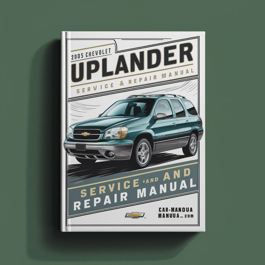 2005 Chevrolet Uplander Service- und Reparaturhandbuch