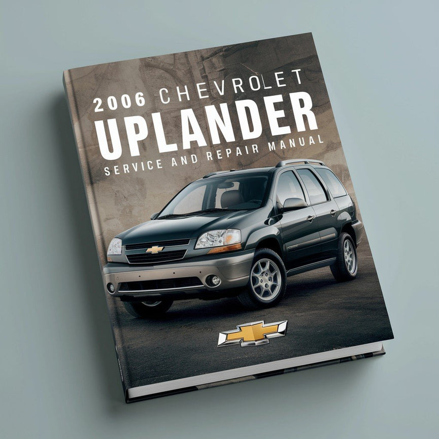 2006 Chevrolet Uplander Service and Repair Manual