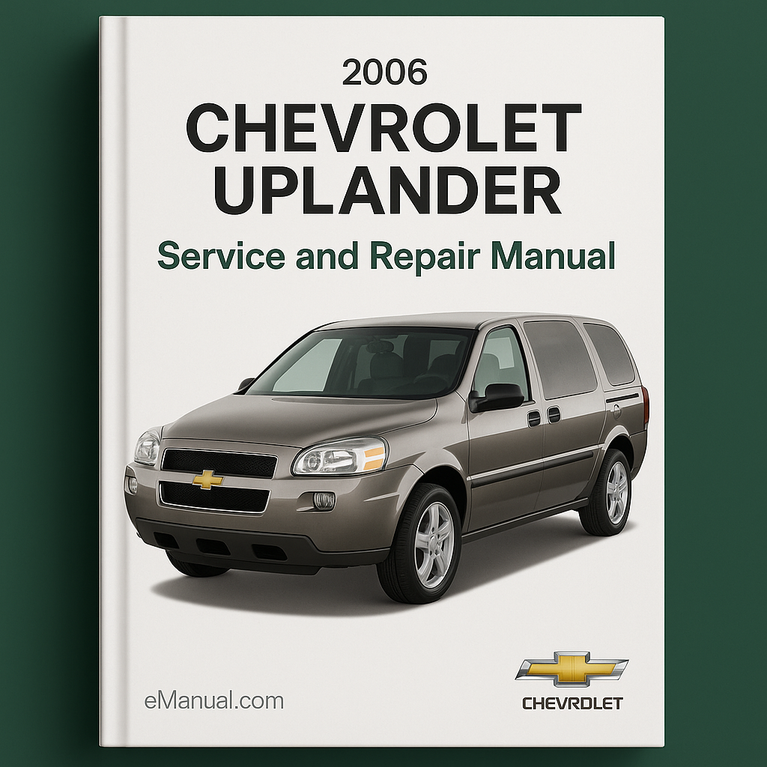 2006 Chevrolet Uplander Service- und Reparaturhandbuch