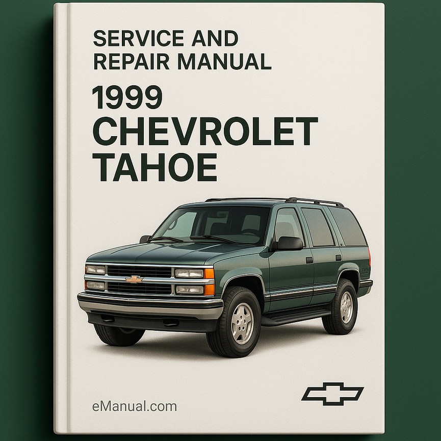 1999 Chevrolet Tahoe Service- und Reparaturhandbuch