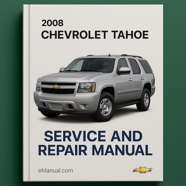 2008 Chevrolet Tahoe Service and Repair Manual