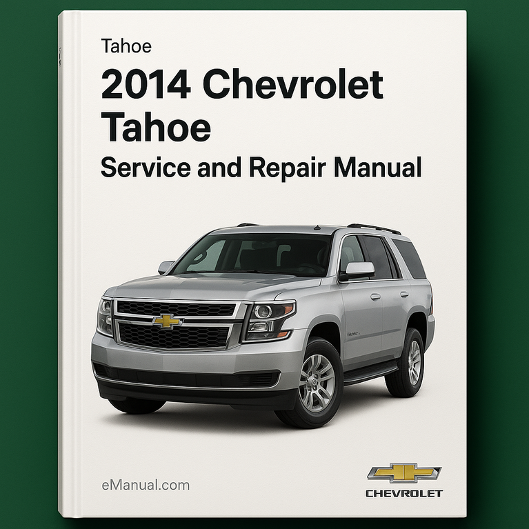 2014 Chevrolet Tahoe Service- und Reparaturhandbuch