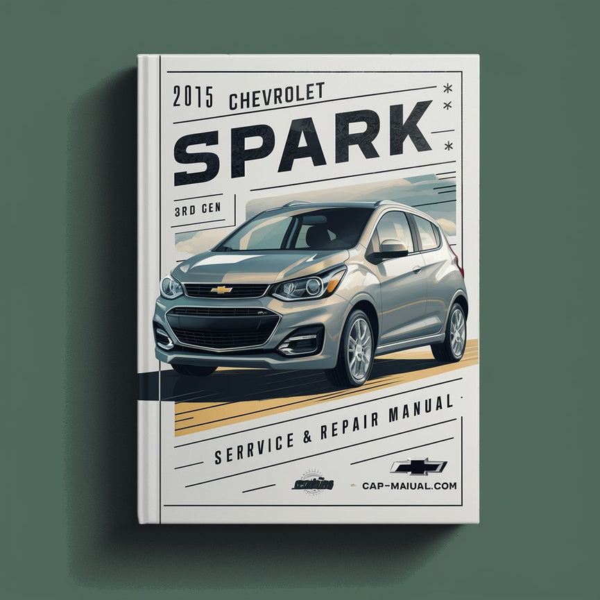 2015 Chevrolet Spark (3rd gen) Service and Repair Manual