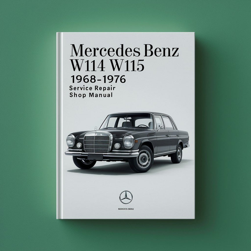 Mercedes Benz W114 W115 1968-1976 Service-Reparaturwerkstatthandbuch