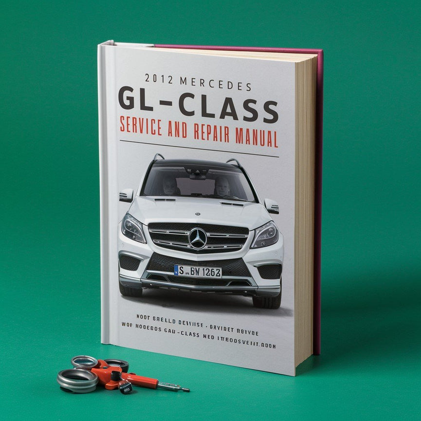 2012 Mercedes GL-Class (X164) Service and Repair Manual