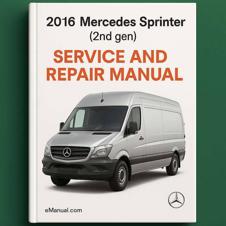 2016 Mercedes Sprinter (2nd gen) Service and Repair Manual