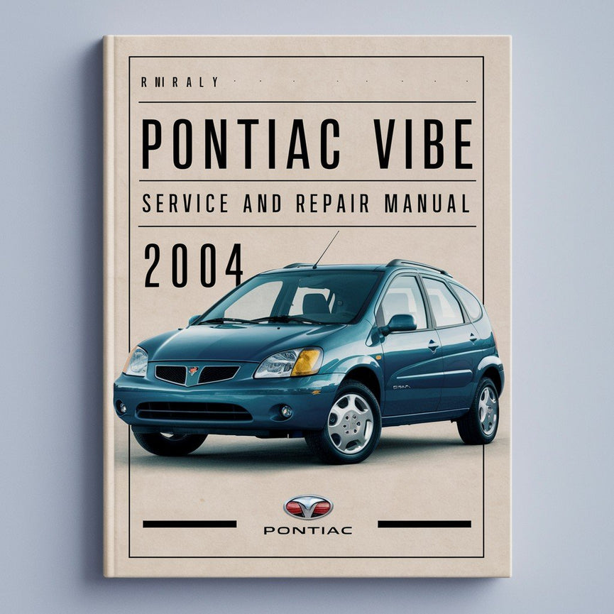 Manual de servicio y reparación del Pontiac Vibe 2004