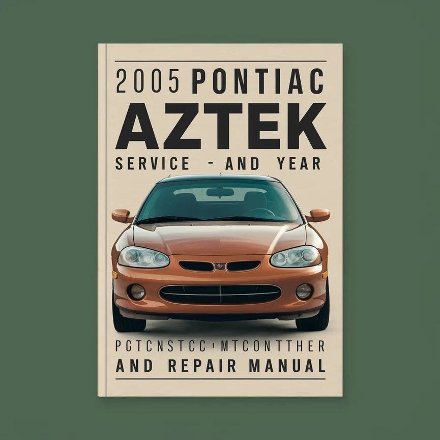 2005 Pontiac Aztek Service- und Reparaturhandbuch