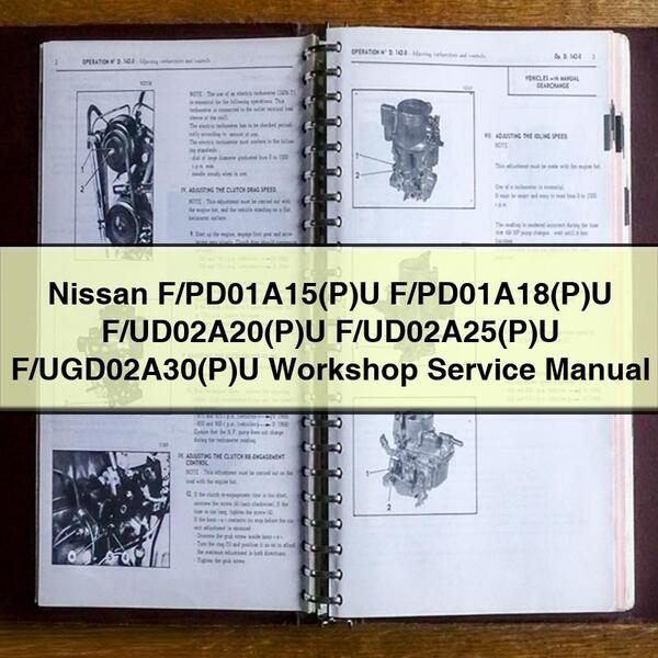 Manual de reparación y servicio del taller Nissan F/PD01A15(P)UF/PD01A18(P)UF/UD02A20(P)UF/UD02A25(P)UF/UGD02A30(P)U