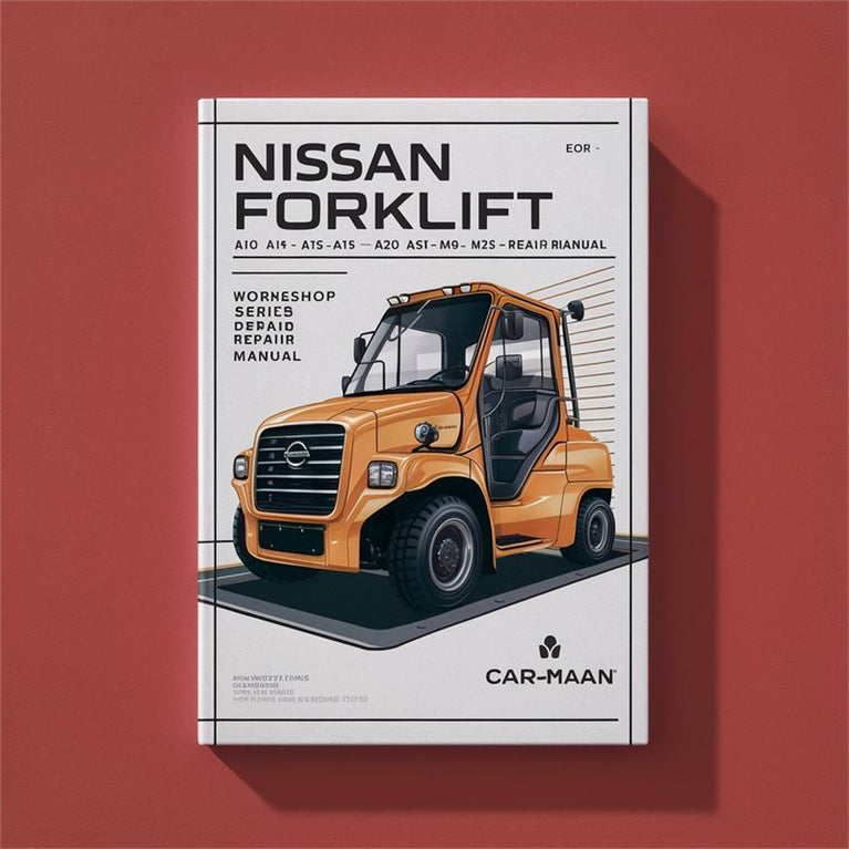 Nissan Forklift J01 J02 Series: A10 A14 A15 A18 A20 A25 A30 M10 M14 M15 M18 M20 M25 M30 Workshop Service Manual PDF