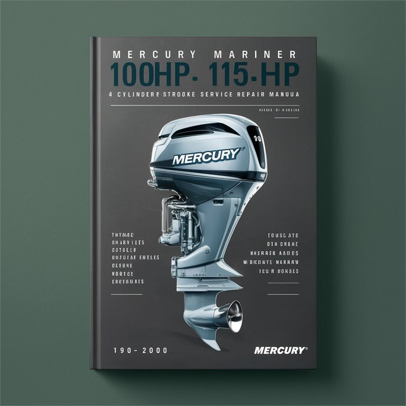 Mercury Mariner 100hp 115hp 125hp 4 Cylinder 2 Stroke Outboard Engine Complete Workshop Service Repair Manual 1990 1991 1992 1993 1994 1995 1996 1997 1998 1999 2000 PDF