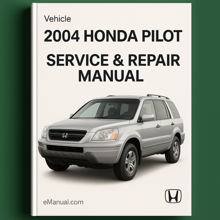2004 Honda Pilot Service & Repair Manual