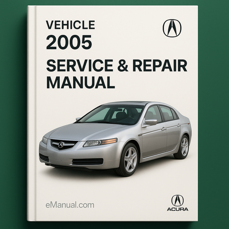 2005 Acura TL Service & Repair Manual