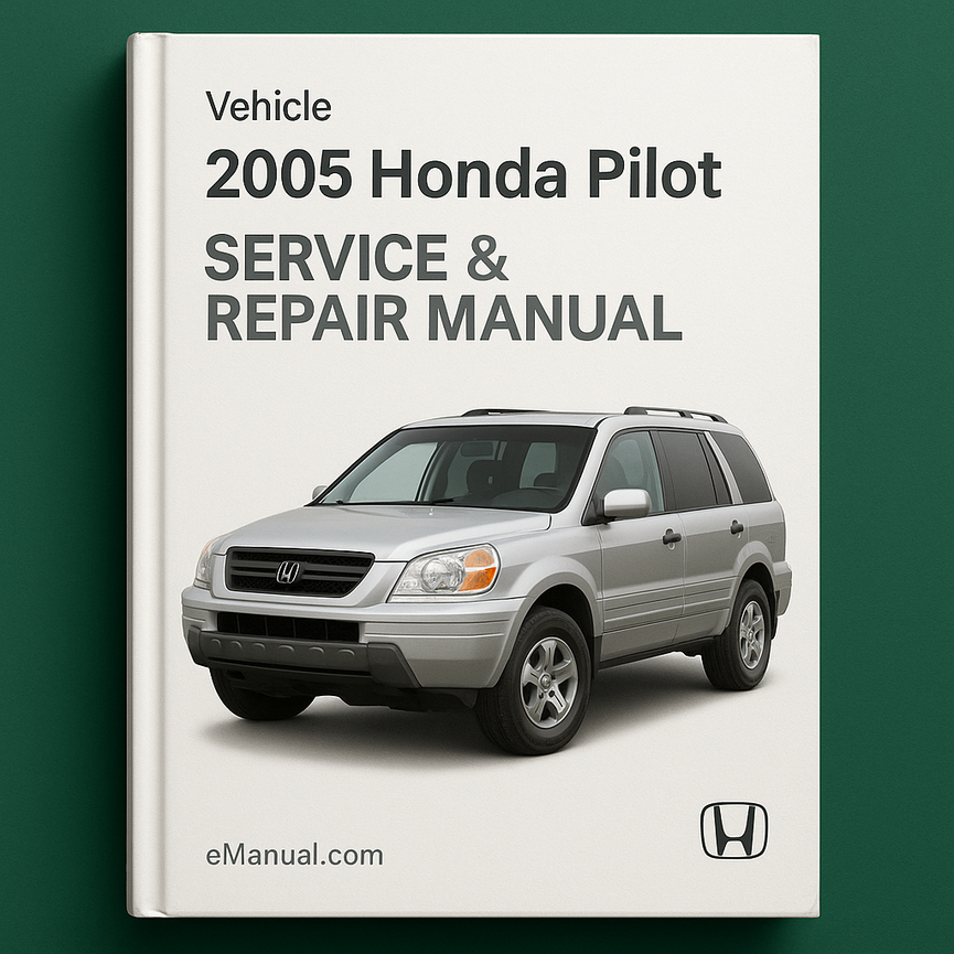2005 Honda Pilot Service & Repair Manual