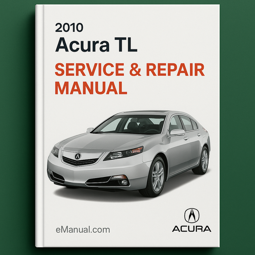 2010 Acura TL Service & Repair Manual