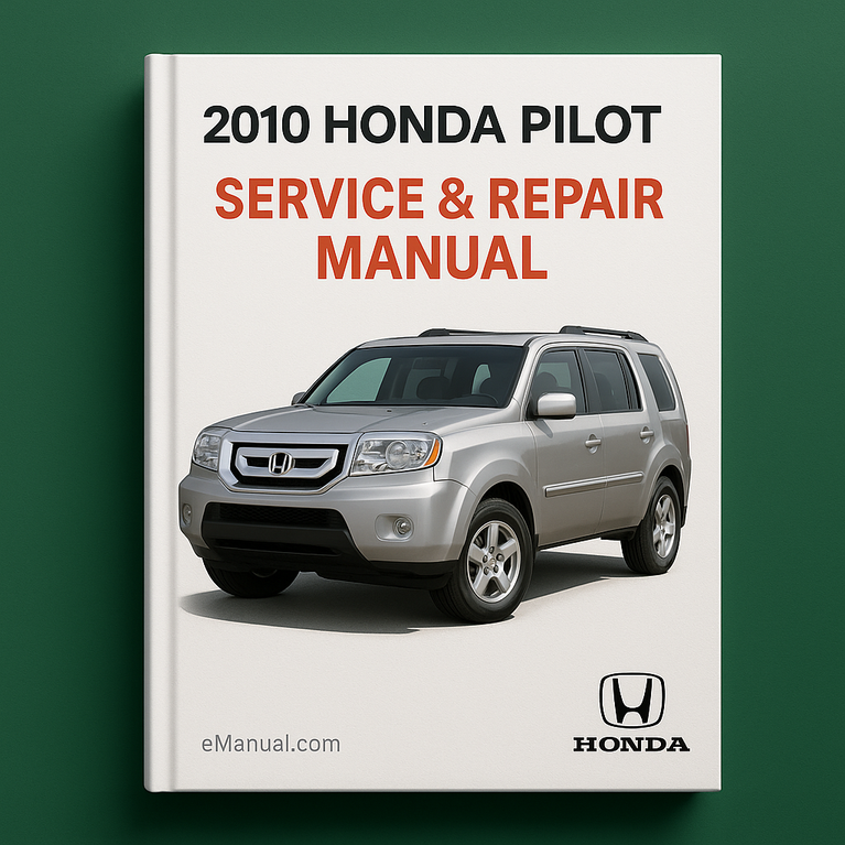 2010 Honda Pilot Service & Repair Manual