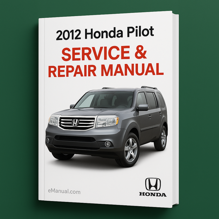 2012 Honda Pilot Service & Repair Manual
