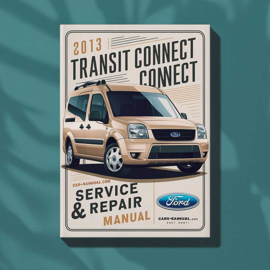 Manual de servicio y reparación de Ford Transit Connect 2013