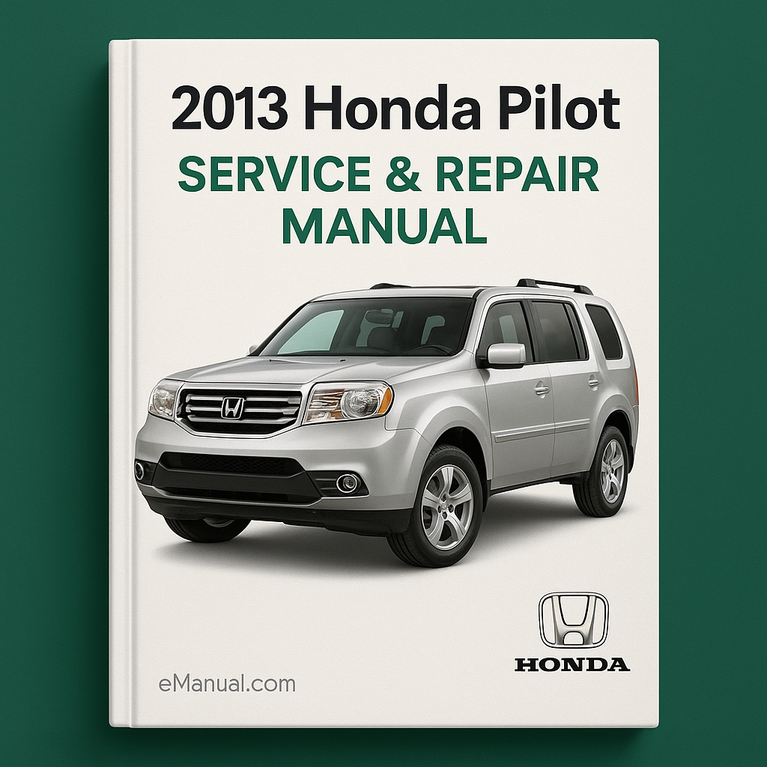 2013 Honda Pilot Service & Repair Manual