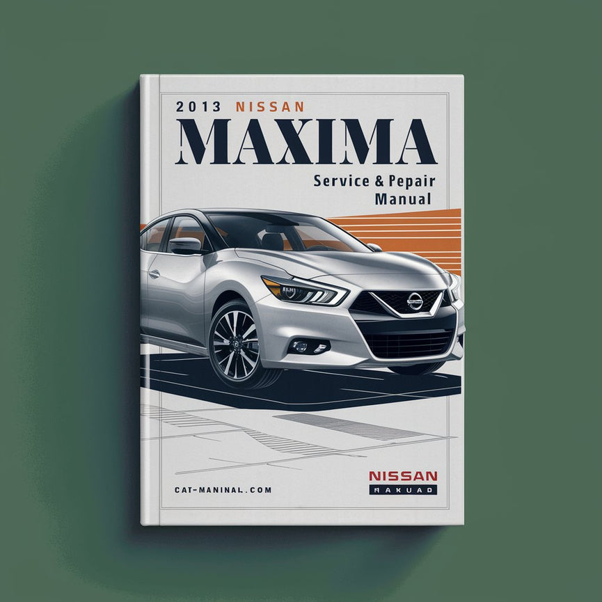 2013 Nissan Maxima Service- und Reparaturhandbuch