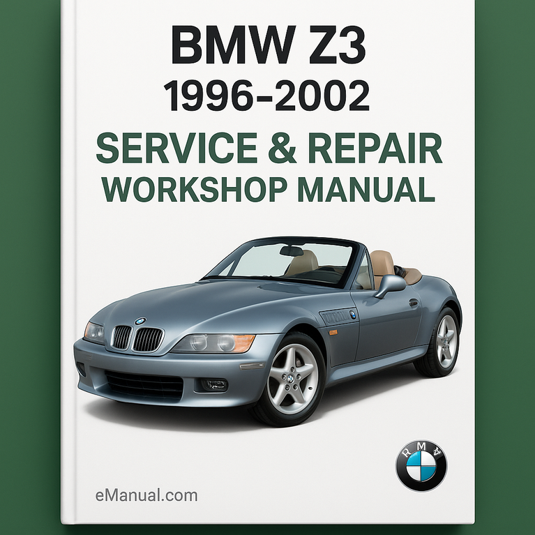 BMW Z3 1996-2002 Service Repair Workshop Manual