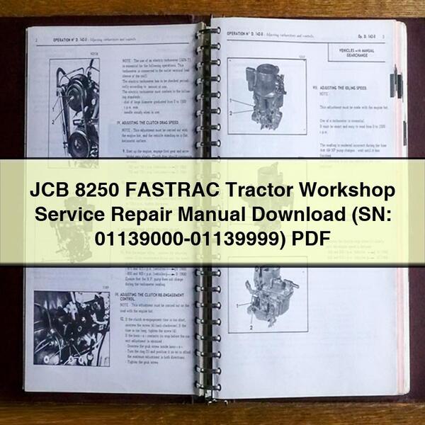 JCB 8250 FASTRAC Tractor Workshop Service Repair Manual (SN 01139000-01139999)