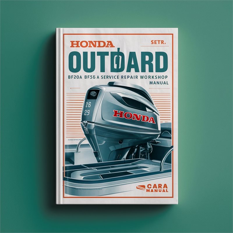 Honda Outboard BF20A BF25A BF30 Service Repair Workshop Manual PDF