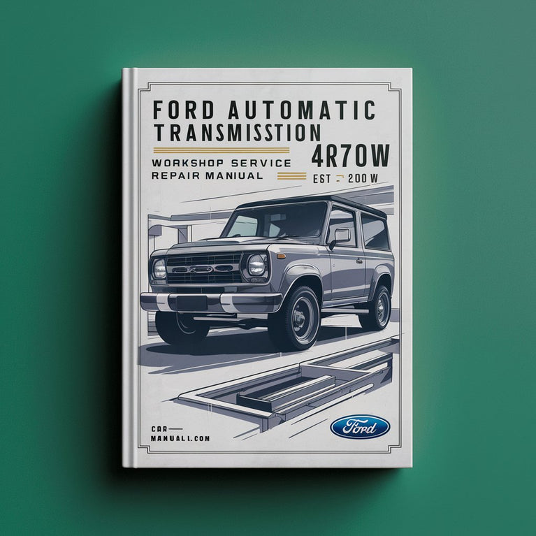 Ford Automatikgetriebe 4R70W Werkstatt-Service-Reparaturhandbuch