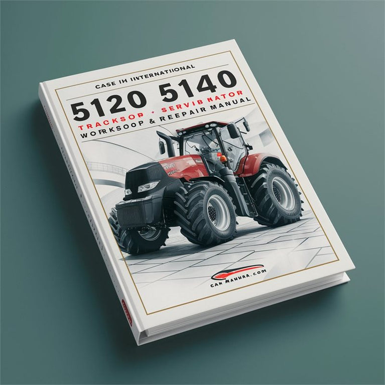 Case IH International 5120 5130 5140 Tractor Service Repair Workshop Manual PDF