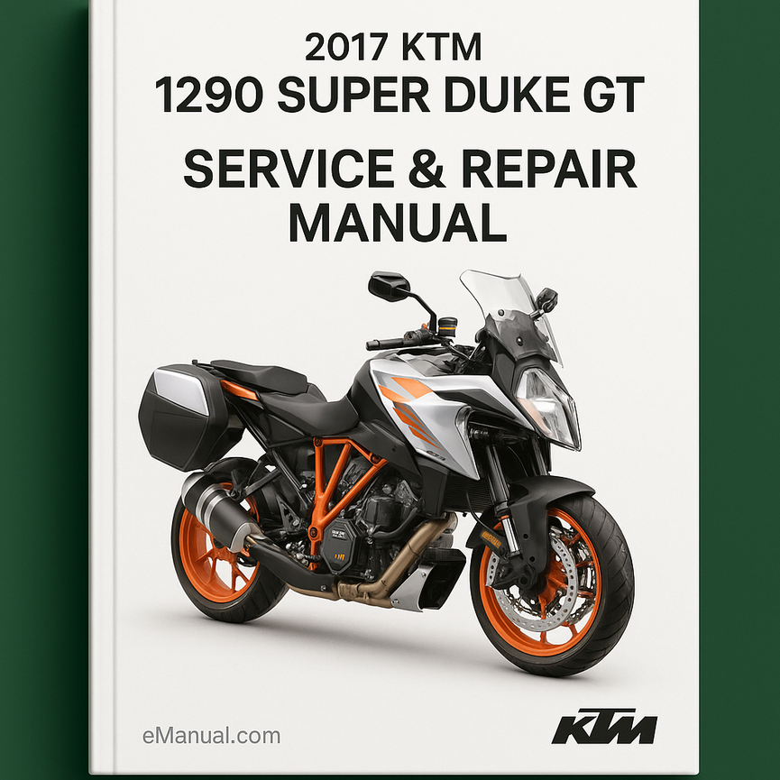 2017 KTM 1290 Super Duke GT Service Repair Manual