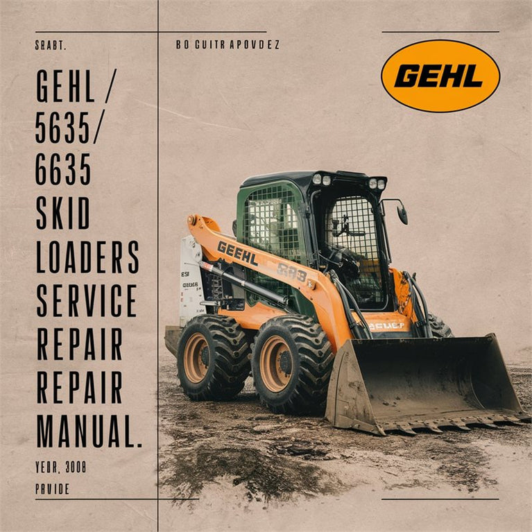 GEHL 5635/6635 Skid Loaders Service Repair Manual PDF