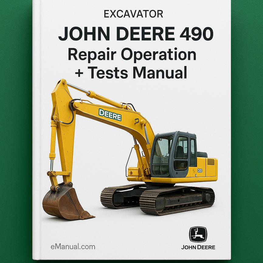 John Deere 490 Excavator Repair Operation + Tests Manual.