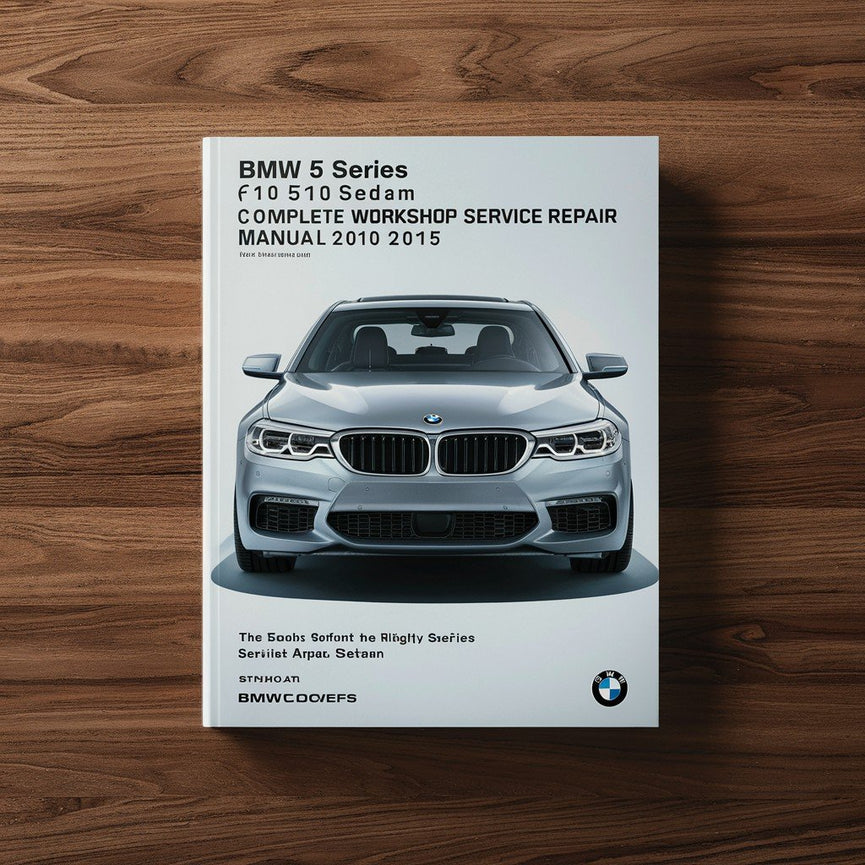 Manual completo de servicio y reparación del taller BMW Serie 5 F10 Sedán (Norteamérica) 2010 2011 2012 2013 2014 2015