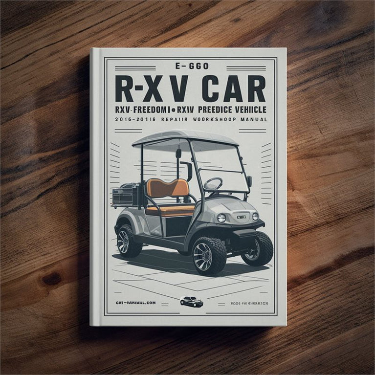 2016-2018 E-z-go RXV Golf Car Freedom Shuttle 2 2ELECTRIC Powered Vehicle Service Repair Workshop Manual PDF