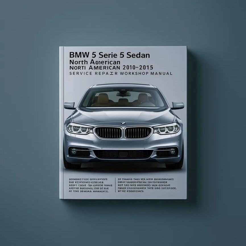 Manual de taller y reparación del BMW Serie 5 F10 Sedán Norteamérica 2010-2015