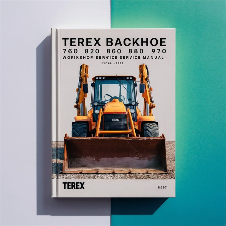 TEREX BACKHOE 760 820 860 880 970 Workshop Service Manual PDF