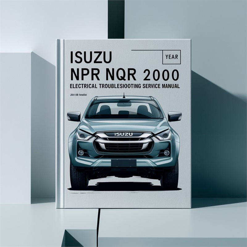 ISUZU NPR NQR 2000 Electrical TROUBLESHOOTING Service Manual PDF